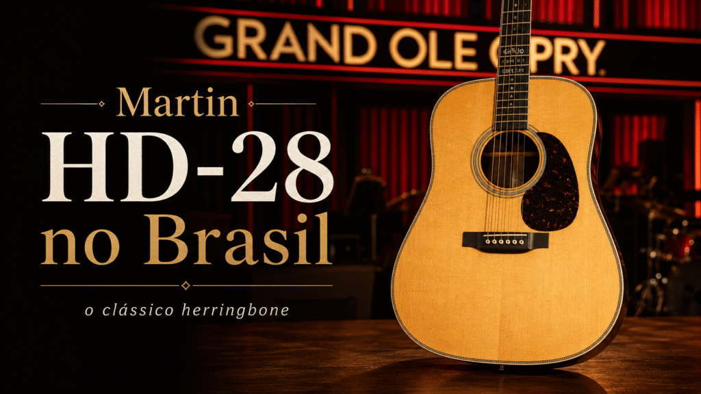 Martin HD-28 no Brasil