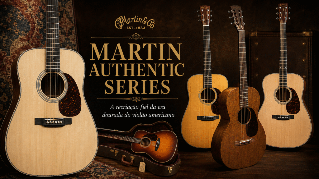 Violão Martin Authentic Series selecionado pela curadoria Zanon Guitars
